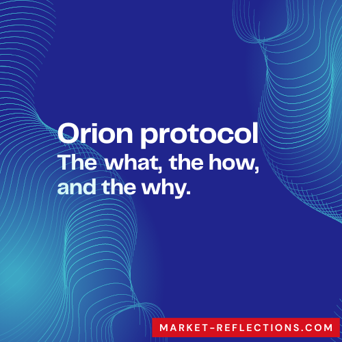 Orion protocol: the what, the how and the why